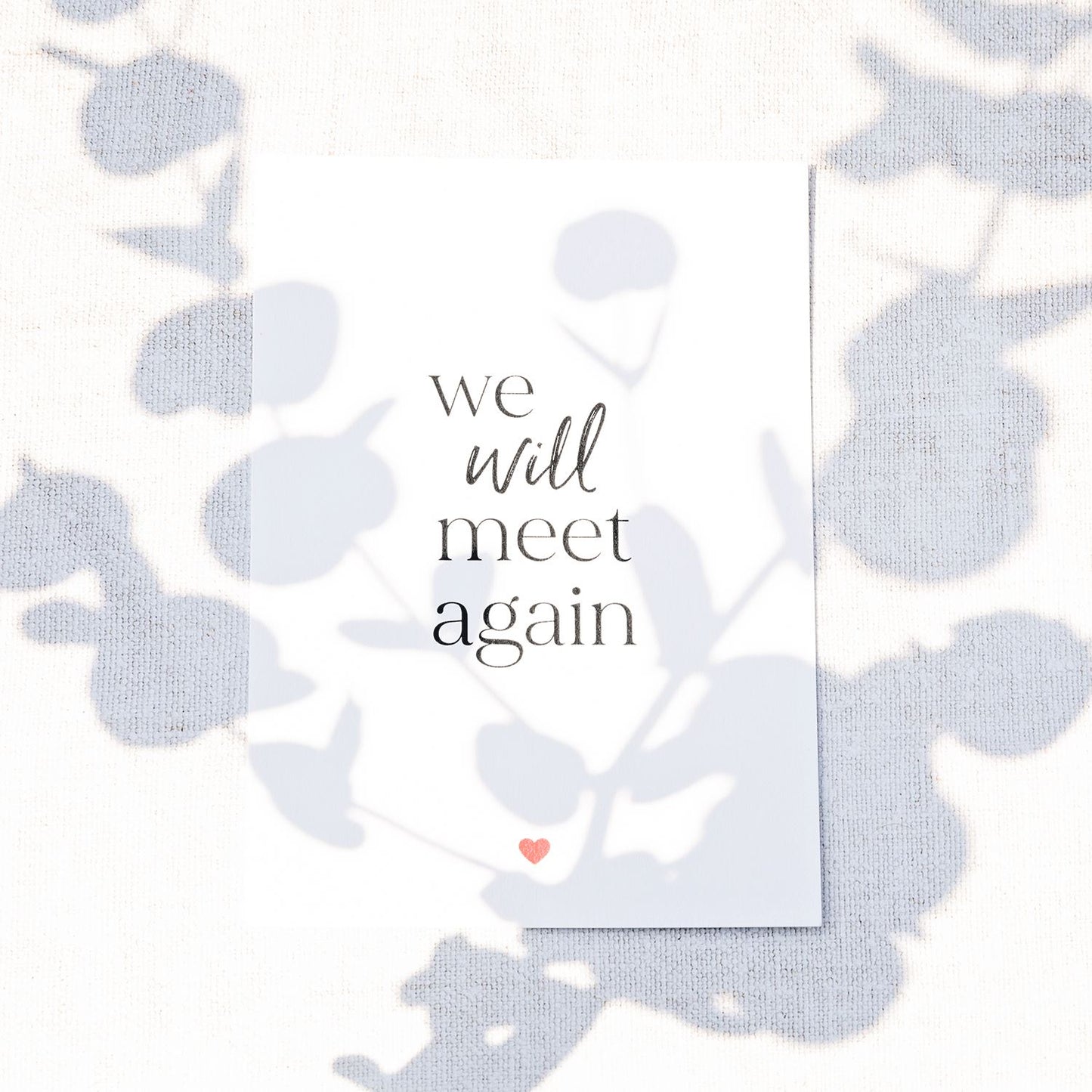 We Will Meet Again - Notecard & Envelope Cards The White Room